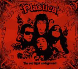 Plástica : The Red Light Underground